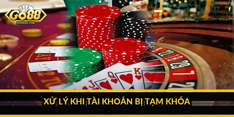 Xử lý khi tài khoản bị tạm khóa