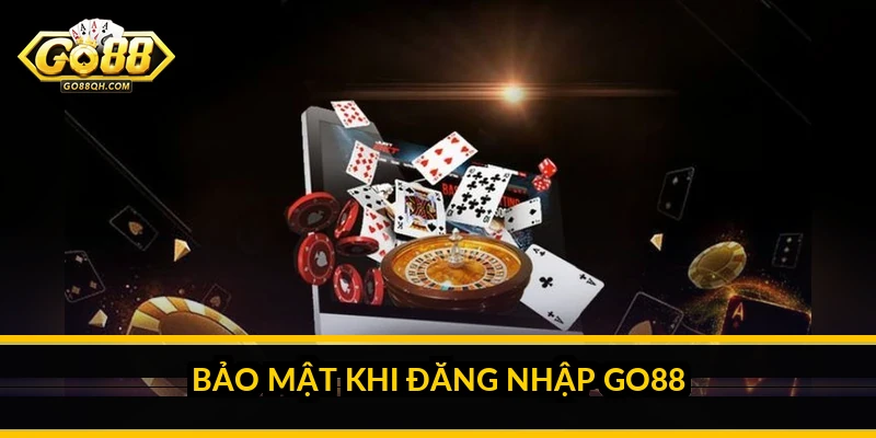 Bảo mật khi đăng nhập Go88